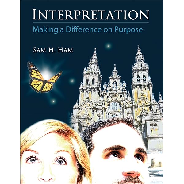 Personal Interpretation: Connecting Your Audience to Heritage
